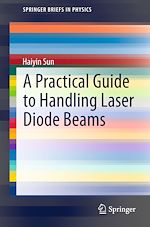 Télécharger le livre :  A Practical Guide to Handling Laser Diode Beams