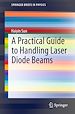 Télécharger le livre :  A Practical Guide to Handling Laser Diode Beams