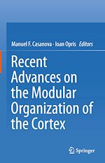 Télécharger le livre :  Recent Advances on the Modular Organization of the Cortex