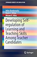 Télécharger le livre :  Developing Self-regulation of Learning and Teaching Skills Among Teacher Candidates