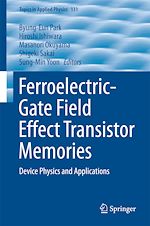 Download this eBook Ferroelectric-Gate Field Effect Transistor Memories
