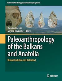 Télécharger le livre :  Paleoanthropology of the Balkans and Anatolia