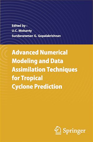 Téléchargez le livre :  Advanced Numerical Modeling and Data Assimilation Techniques for Tropical Cyclone Predictions