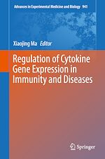 Télécharger le livre :  Regulation of Cytokine Gene Expression in Immunity and Diseases