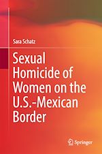 Télécharger le livre :  Sexual Homicide of Women on the U.S.-Mexican Border