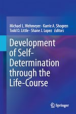 Télécharger le livre :  Development of Self-Determination Through the Life-Course