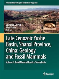 Télécharger le livre :  Late Cenozoic Yushe Basin, Shanxi Province, China: Geology and Fossil Mammals