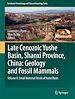 Télécharger le livre :  Late Cenozoic Yushe Basin, Shanxi Province, China: Geology and Fossil Mammals