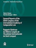 Télécharger le livre :  General Reports of the XIXth Congress of the International Academy of Comparative Law Rapports Généraux du XIXème Congrès de l'Académie Internationale de Droit Comparé