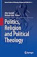 Télécharger le livre :  Politics, Religion and Political Theology