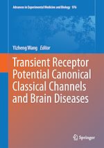 Télécharger le livre :  Transient Receptor Potential Canonical Channels and Brain Diseases