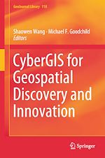 Download this eBook CyberGIS for Geospatial Discovery and Innovation