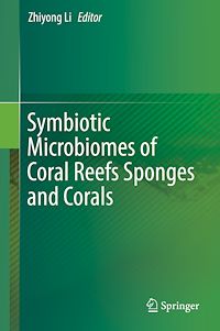 Télécharger le livre :  Symbiotic Microbiomes of Coral Reefs Sponges and Corals