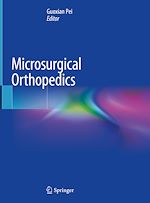Télécharger le livre :  Microsurgical Orthopedics