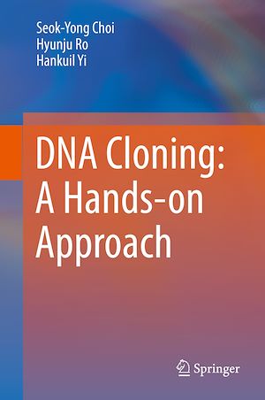 Téléchargez le livre :  DNA Cloning: A Hands-on Approach