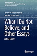 Download this eBook What I Do Not Believe, and Other Essays