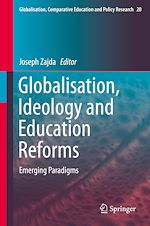 Télécharger le livre :  Globalisation, Ideology and Education Reforms