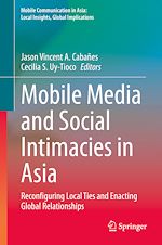 Télécharger le livre :  Mobile Media and Social Intimacies in Asia