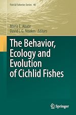 Télécharger le livre :  The Behavior, Ecology and Evolution of Cichlid Fishes