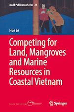 Download this eBook Competing for Land, Mangroves and Marine Resources in Coastal Vietnam