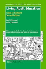 Download this eBook Living Adult Education: Freire in Scotland
