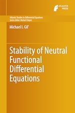 Télécharger le livre :  Stability of Neutral Functional Differential Equations