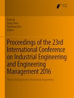 Télécharger le livre :  Proceedings of the 23rd International Conference on Industrial Engineering and Engineering Management 2016