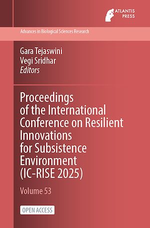 Download the eBook: Proceedings of the International Conference on Resilient Innovations for Subsistence Environment (IC-RISE 2025)