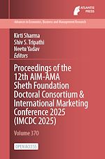 Download this eBook Proceedings of the 12th AIM-AMA Sheth Foundation Doctoral Consortium & International Marketing Conference 2025 (IMCDC 2025)