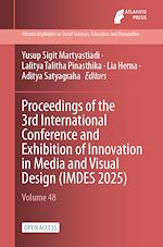 Télécharger le livre :  Proceedings of the 3rd International Conference and Exhibition of Innovation in Media and Visual Design (IMDES 2025)