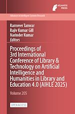 Télécharger le livre :  Proceedings of 3rd International Conference of Library & Technology on Artificial Intelligence and Humanities in Library and Education 4.0 (AIHLE 2025)