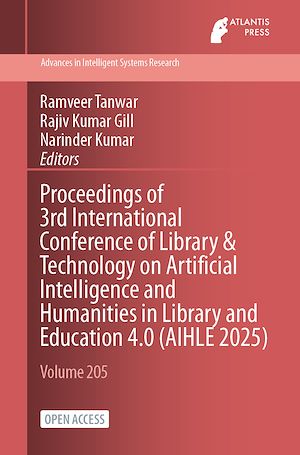 Téléchargez le livre :  Proceedings of 3rd International Conference of Library & Technology on Artificial Intelligence and Humanities in Library and Education 4.0 (AIHLE 2025)