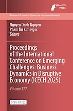 Download this eBook Proceedings of the International Conference on Emerging Challenges: Business Dynamics in Disruptive Economy (ICECH 2025)