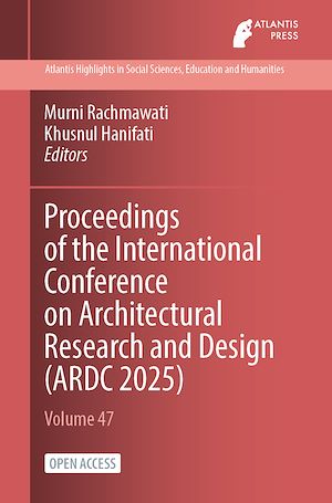 Download the eBook: Proceedings of the International Conference on Architectural Research and Design (ARDC 2025)