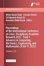 Télécharger le livre :  Proceedings of the International Conference on Cross- Disciplinary Academic Research 2025 - Track 1 Advances in Computing, Electronics, Engineering, and Mathematics (ICAR-T1 2025)