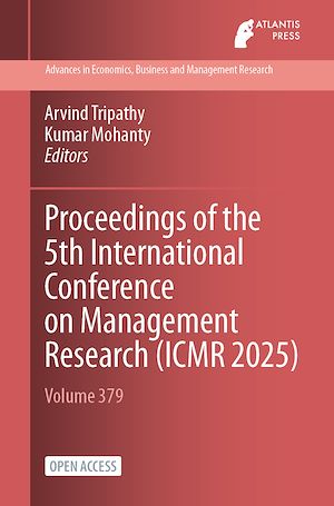 Download the eBook: Proceedings of the 5th International Conference on Management Research (ICMR 2025)
