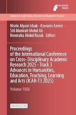 Download this eBook Proceedings of the International Conference on Cross- Disciplinary Academic Research 2025 - Track 3 Advances in Humanities, Education, Teaching, Learning and Arts (ICAR-T3 2025)