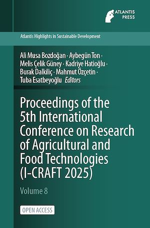 Download the eBook: Proceedings of the 5th International Conference on Research of Agricultural and Food Technologies (I-CRAFT 2025)