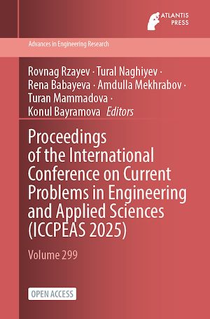 Download the eBook: Proceedings of the International Conference on Current Problems in Engineering and Applied Sciences (ICCPEAS 2025)