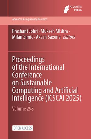 Téléchargez le livre :  Proceedings of the International Conference on Sustainable Computing and Artificial Intelligence (ICSCAI 2025)