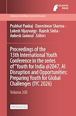 Download this eBook Proceedings of the 13th International Youth Conference in the series of “Youth for India @2047, AI Disruption and Opportunities: Preparing Youth for Global Challenges (IYC 2026)