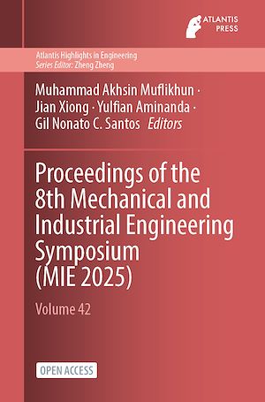 Download the eBook: Proceedings of the 8th Mechanical and Industrial Engineering Symposium (MIE 2025)