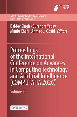 Download the eBook: Proceedings of the International Conference on Advances in Computing Technology and Artificial Intelligence (COMPUTATIA 2026)