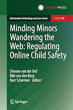 Télécharger le livre :  Minding Minors Wandering the Web: Regulating Online Child Safety