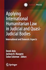 Download this eBook Applying International Humanitarian Law in Judicial and Quasi-Judicial Bodies