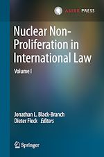 Télécharger le livre :  Nuclear Non-Proliferation in International Law - Volume I