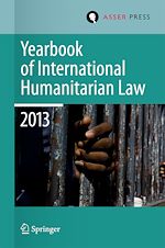 Download this eBook Yearbook of International Humanitarian Law 2013