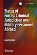 Télécharger le livre :  Status of Forces: Criminal Jurisdiction over Military Personnel Abroad
