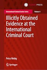 Télécharger le livre :  Illicitly Obtained Evidence at the International Criminal Court