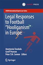 Télécharger le livre :  Legal Responses to Football Hooliganism in Europe